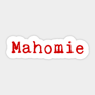 Mahomie! Sticker